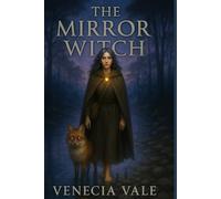 The Mirror Witch: Many-Path Prophecy 1