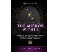 The Mirror Within: A Transformative Beauty Journal