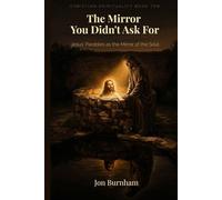 The Mirror You Didn't Ask For: Jesus’ Parables as the Mirror of the Soul