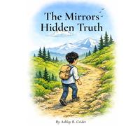 The Mirrors Hidden Truth