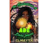 The Misadventures of Adé Badu Jenkins