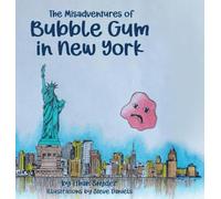 The Misadventures of Bubble Gum in New York