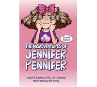 The Misadventures of Jennifer Pennifer: Second Edition