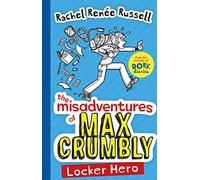 The misadventures of Max Crumb: Locker Hero: Volume 1