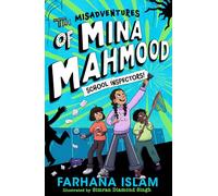 The Misadventures of Mina Mahmood: School Inspectors!: The hilarious and heartwarming second book for children in the highly-illustrated school kids aged 7-9!