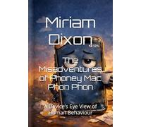 The Misadventures of Phoney Mac Phon Phon: A Device’s Eye View of Human Behaviour