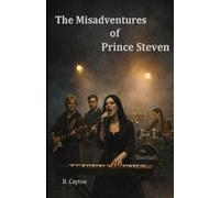 The Misadventures of Prince Steven