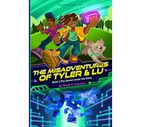 The Misadventures of Tyler & Lu: The Secret Under the Deck