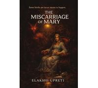 The Miscarriage of Mary