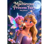 The Mischievous Princess Fairy