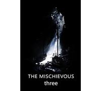 The Mischievous Three: A Historical Thriller Based In Sweden Featuring Vikings, Their Gods, Their Treasure, A Modern Day Hunt For It, Some Laughs, And Some Really Bad People.