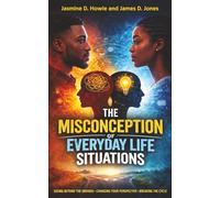The Misconceptions of Everyday Life Situations