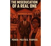 The Miseducation of a Real One