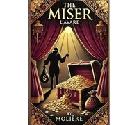 The Miser (L'AVARE)