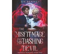 The Misfit Mage and His Dashing Devil: Diabolic Romance Book One