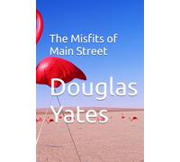 The Misfits of Main Street