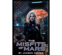 The Misfits of Mars: She was Assigned the Worst Ship in the Fleet.