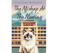 The Mishap at the Meeting