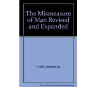 The Mismeasure of Man Revised and Expanded