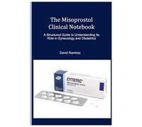 The Misoprostol Clinical Notebook
