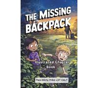 The Missing Backpack: Illustrated Chapter Book