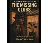 The Missing Clubs: Some secrets don't rust. They wait.