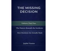 The Missing Decision: Why Data Keeps Failing-Even When Systems Work