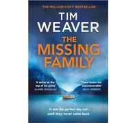 The Missing Family: The must-read thriller and Richard and Judy Book Club pick, from the Sunday Times bestselling author of The Blackbird