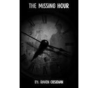 The Missing Hour