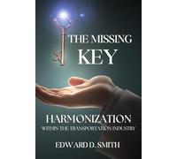 The Missing Key: Harmonization Within the Transportation Industry