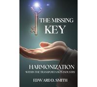 The Missing Key: Harmonization Within the Transportation Industry
