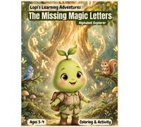 The Missing Magic Letters: Alphabet Explorer for Ages 3-4