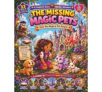 The Missing Magical Pets: A Complete Story Coloring Book | June the Magical Pet Keeper | Follow Every Adventure from Beginning to End
