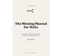 The Missing Manual for Make: The Complete Reference for Building Production-Grade Automations