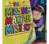 The Missing Matzah Mystery: A Fun Passover Adventure for Kids