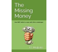 The Missing Money: Interactive fiction | Learn DBT Skills as you choose your path to solve real-life challenges in work, family and relationships