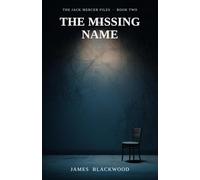 The Missing Name: Book Two of The Jack Mercer Files: 2