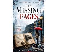 The Missing Pages: A Psychological Thriller