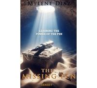 The Missing Pen Series I (Learn): Discover the Power of the Pen. Beginner's Guide.
