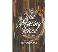 Kat Jackson The Missing Piece (Tascabile)