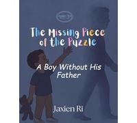 The Missing Piece of the Puzzle: A Boy Without His Father