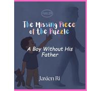 The Missing piece of the puzzle: A Boy Without His Father