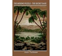 The Missing Puzzle - The Secret Base