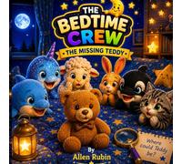 The Missing Teddy: The Bedtime Crew: 2
