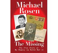 The Missing: The True Story of My Family in World War II