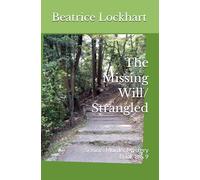 The Missing Will/ Strangled