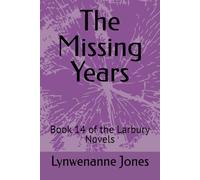 The Missing Years: Book 14 of the Larbury Novels
