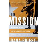 The Mission: Waging War and Keeping Peace with America' - Libro in brossura...