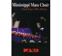 The Mississippi Mass Choir - Mississippi Mass - God Gets The Glory