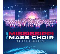 The Mississippi Mass Choir We Still Believe (CD)